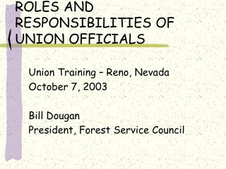 ROLES AND RESPONSIBILITIES OF UNION OFFICIALS