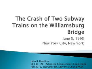 The Crash of Two Subway Trains on the Williamsburg Bridge