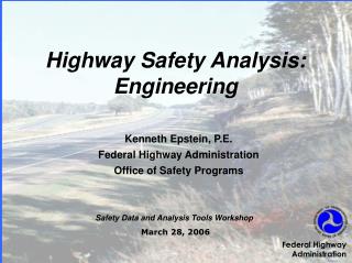 Highway Safety Analysis: Engineering