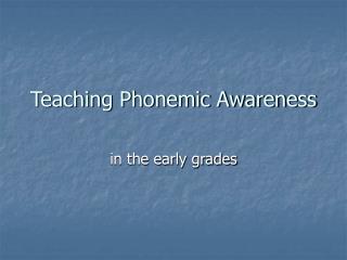 Teaching Phonemic Awareness