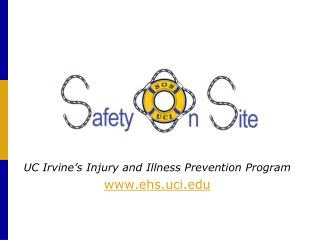 UC Irvine’s Injury and Illness Prevention Program ehs.uci