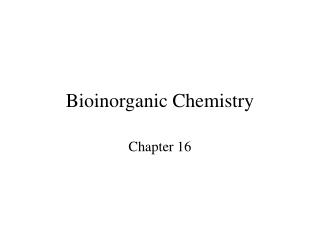 Bioinorganic Chemistry