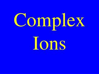 Complex Ions