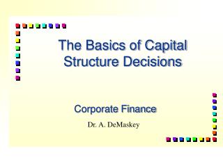 The Basics of Capital Structure Decisions