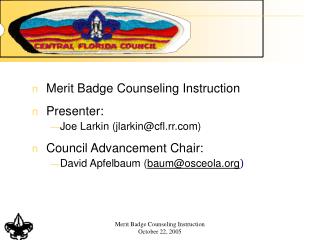 Merit Badge Counseling Instruction October 22, 2005