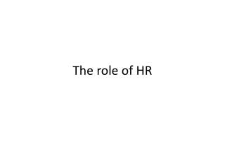 The role of HR