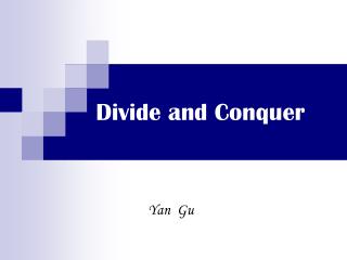 Divide and Conquer