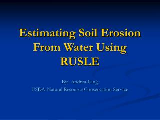 Estimating Soil Erosion From Water Using RUSLE