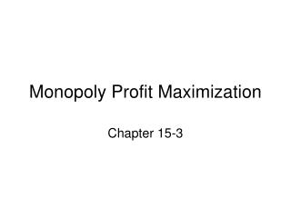 Monopoly Profit Maximization