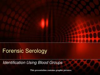 Forensic Serology