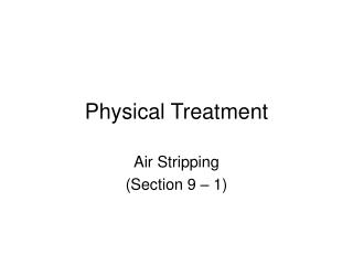 Physical Treatment