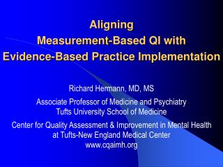 Aligning Measurement-Based QI with Evidence-Based Practice Implementation