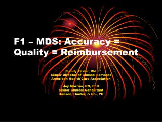 F1 – MDS: Accuracy = Quality = Reimbursement