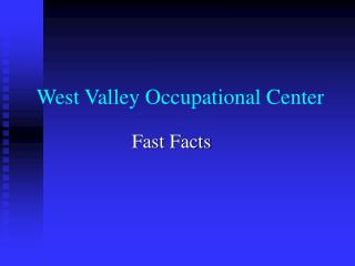 West Valley Occupational Center