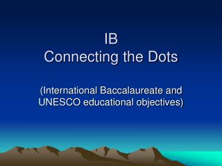 IB Connecting the Dots