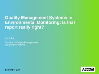 Quality Management Systems in Environmental Monitoring: Is that report really right?