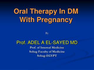 Oral Therapy In DM With Pregnancy