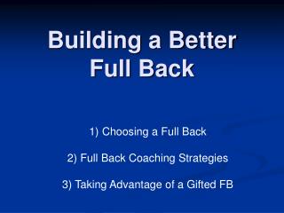 Building a Better Full Back