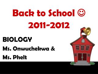 Back to School  2011-2012