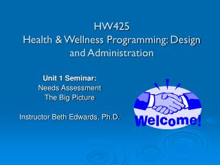HW425 Health &amp; Wellness Programming: Design and Administration