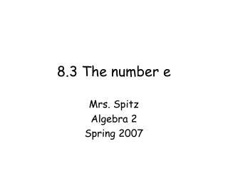 8.3 The number e