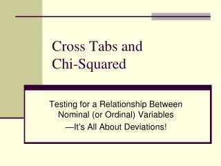 Cross Tabs and Chi-Squared