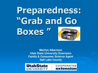 Preparedness: “Grab and Go Boxes ”
