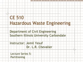 CE 510 Hazardous Waste Engineering