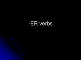 -ER verbs