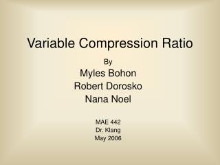 Variable Compression Ratio