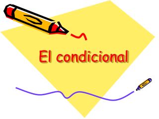 El condicional