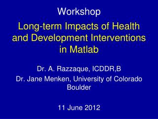Workshop Long-term Impacts of Health and Development Interventions in Matlab