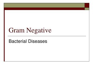 Gram Negative