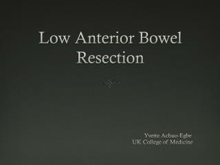 Low Anterior Bowel Resection