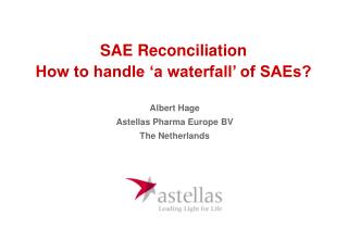 SAE Reconciliation How to handle ‘a waterfall’ of SAEs?