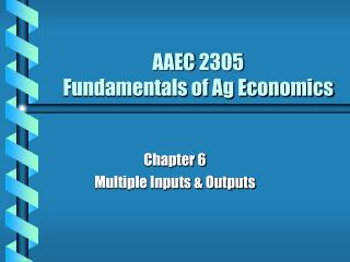 AAEC 2305 Fundamentals of Ag Economics