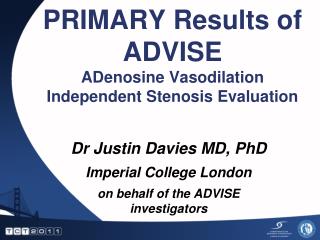 PRIMARY Results of ADVISE ADenosine Vasodilation Independent Stenosis Evaluation