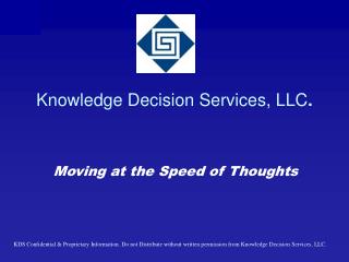 Knowledge Decision Services, LLC .