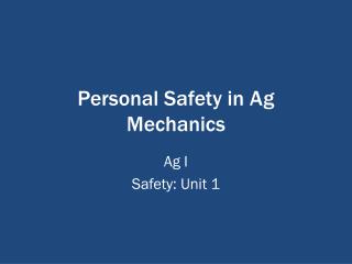 Personal Safety in Ag Mechanics