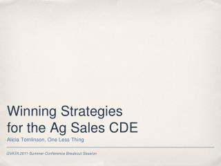 Winning Strategies for the Ag Sales CDE