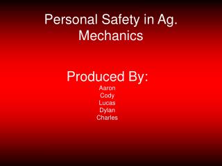 Personal Safety in Ag. Mechanics