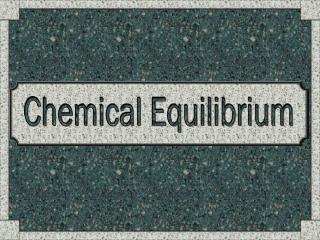 Chemical Equilibrium