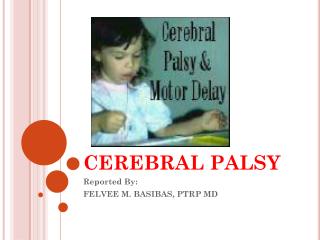 CEREBRAL PALSY