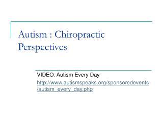 Autism : Chiropractic Perspectives