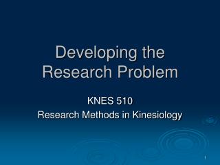 Developing the Research Problem
