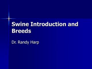 Swine Introduction and Breeds