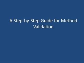 A Step-by-Step Guide for Method Validation