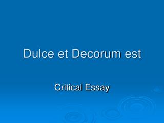 Dulce et Decorum est