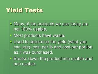 Yield Tests