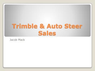 Trimble &amp; Auto Steer Sales